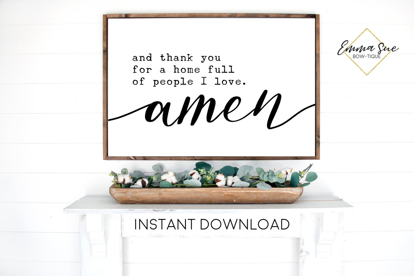 And thank you for a home full of people I love, Amen - Prayer Farmhouse Christian Printable Sign Wall Art - Instant Download