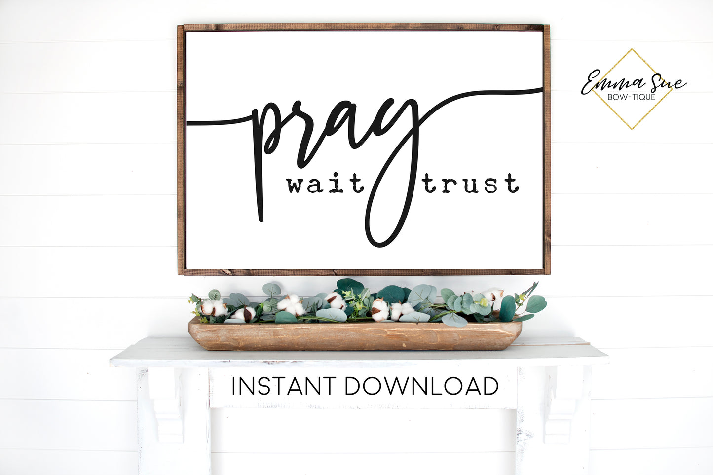 Pray Wait Trust - Christian Quotes Bible Scripture Printable Sign Wall Art - Instant Download