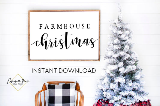 Farmhouse Christmas - Christmas Decor Printable Sign Farmhouse Style  - Digital File