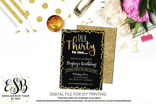 Talk Thirty to me - Black and Gold Glitter 30th Adult Birthday invitation Printable - Digital File (Invite-30Talk)