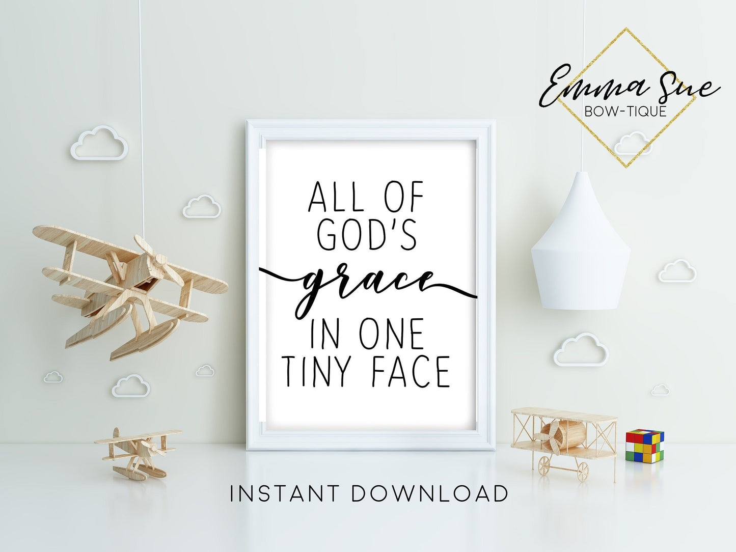 All of God's Grace in one tiny Face - Kid's Nursery room Wall Art Printable Sign - Digital File