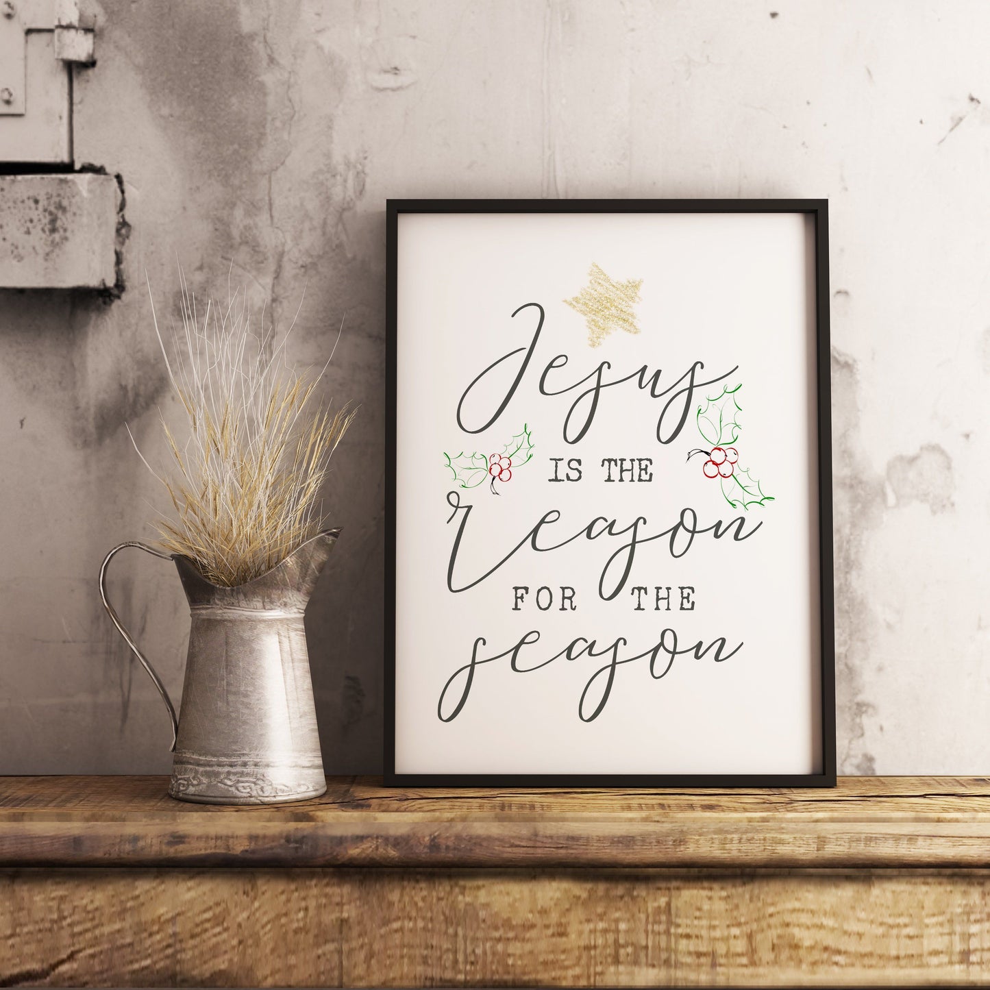 Jesus is the reason for the season - Winter Christmas Decor Printable Sign Farmhouse Style - Digital File