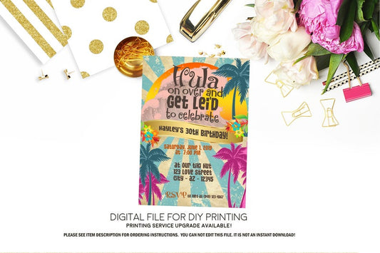Hula on over & get leid - Adult retro Luau Hawaiian Birthday Party invitation Printable - Digital File  (Luau-Retro)