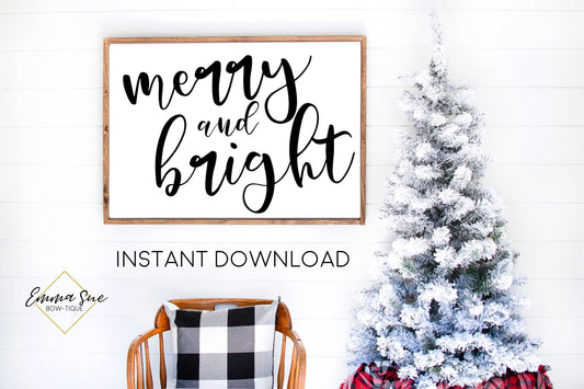 Merry & Bright - Black and White Christmas Decor Printable Sign Farmhouse Style - Digital File
