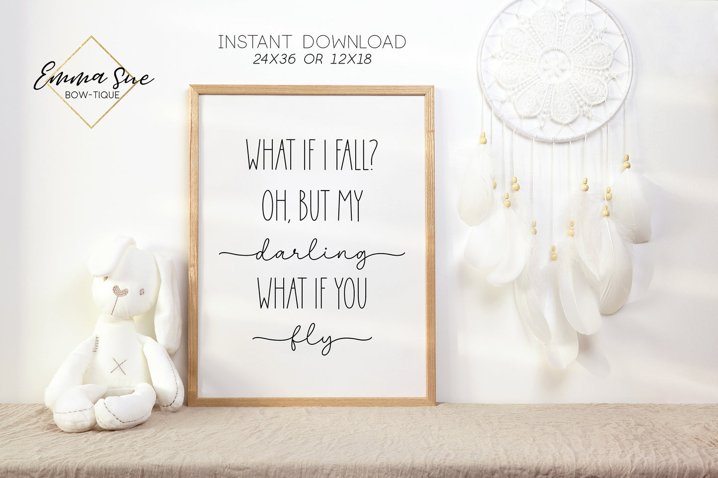 What if I fall? Oh, but my darling, what if you fly - Motivational Quotes Printable Sign Wall Art - INSTANT DOWNLOAD (darling-fly)
