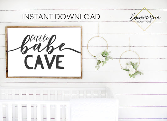 LITTLE BABE CAVE GIRLS KID PLAYROOM WALL ART PRINTABLE SIGN - DIGITAL FILE