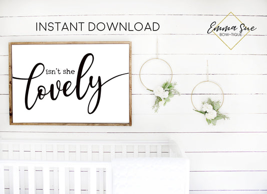 Isn't She Lovely Baby Nursery Room Printable Wall Art Sign Farmhouse