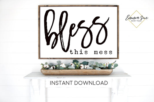 Bless this mess Living room Large Wall art Farmhouse Printable Sign