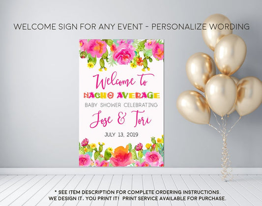 Bridal or Baby Shower Fiesta - Nacho Average Party Pink Succulent Welcome Sign - Party Decorations  - Digital File
