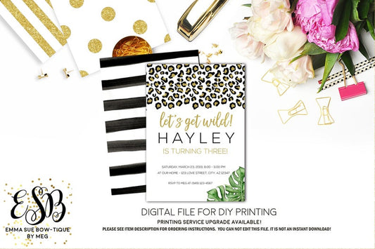 Let's get Wild - Jungle Safari Leopard Print Birthday Party invitation Printable - Digital File (Wild-print)