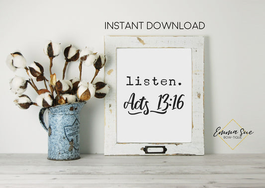 Listen Acts 13:16 God's Voice Bible Verse Scripture Farmhouse Printable Art Sign