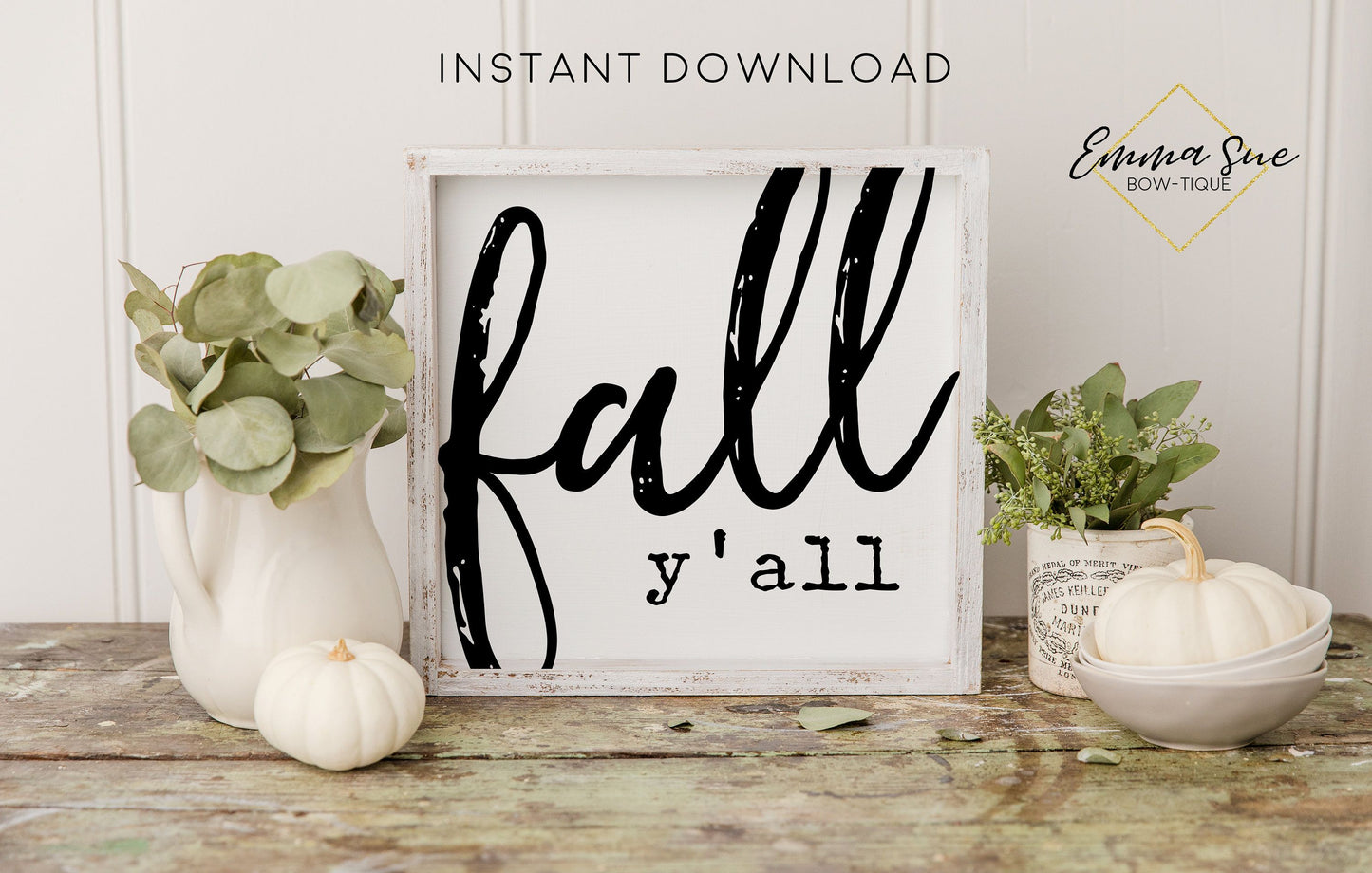 Fall Y'all - Fall Autumn Decor Printable Sign Farmhouse Style  - Digital File