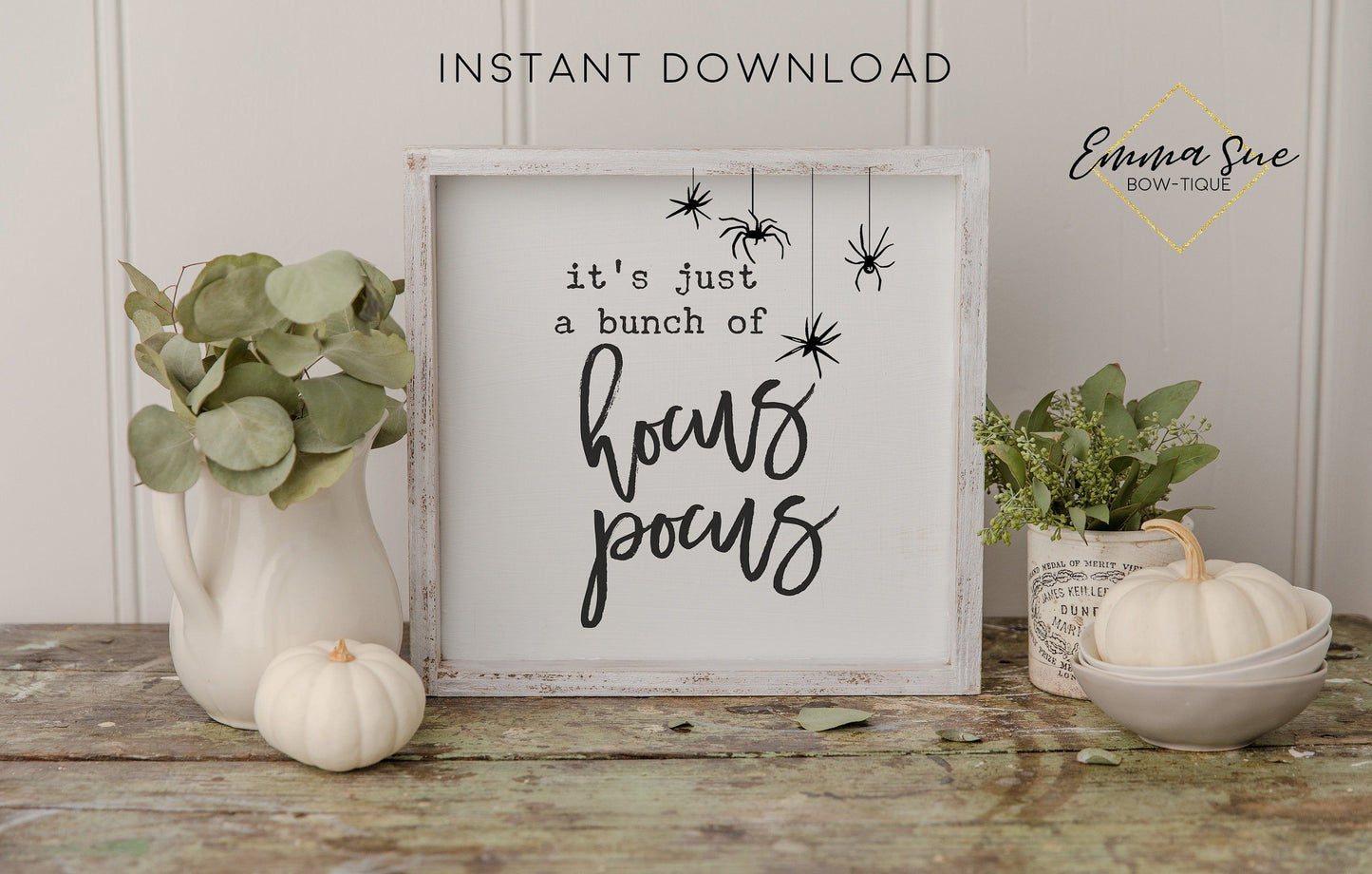 It's just a bunch of Hocus Pocus - Halloween Decor Printable Sign Farmhouse Style - Digital File