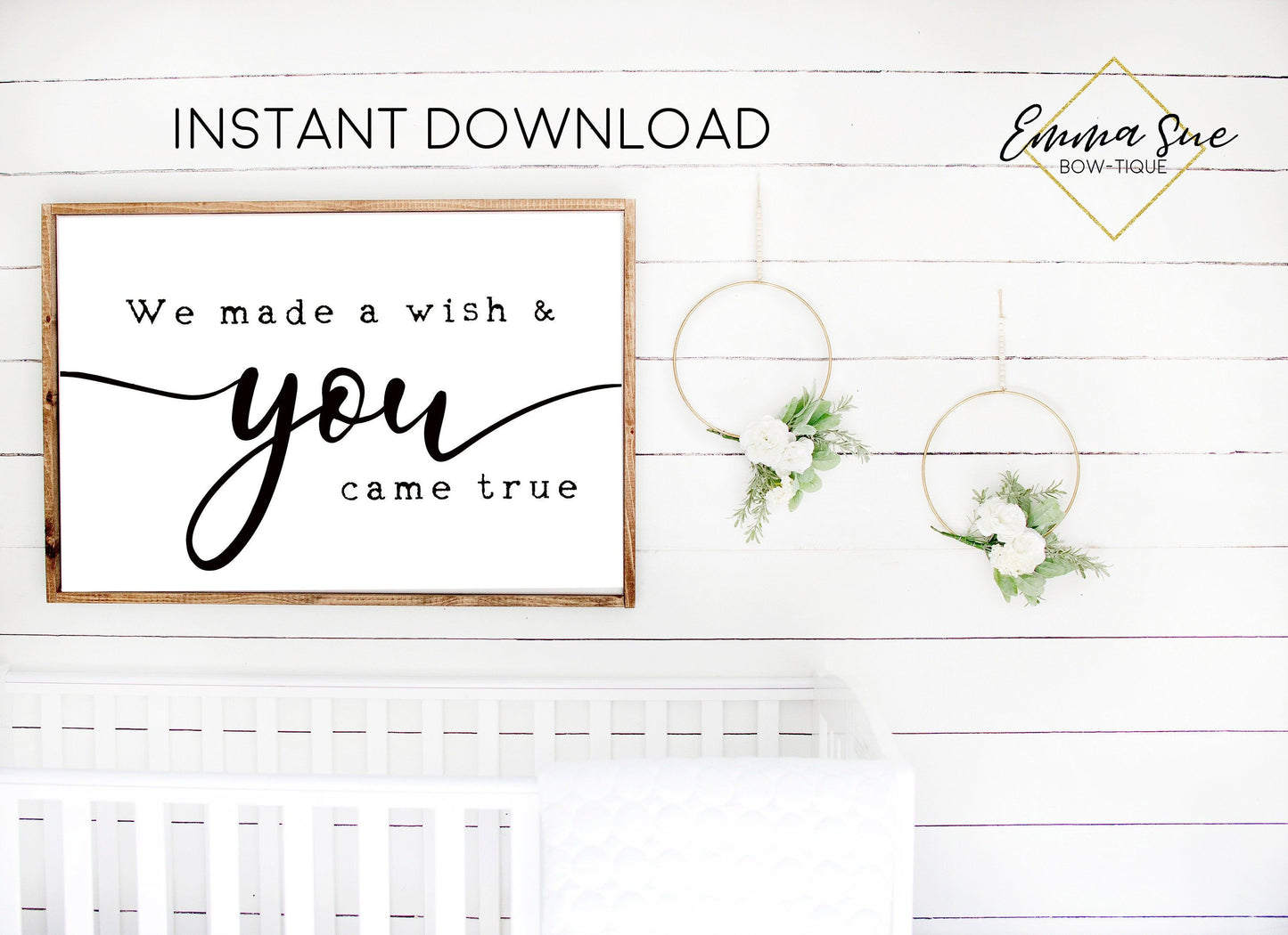 We made a wish and you came true Baby Kids nursery room Printable Sign