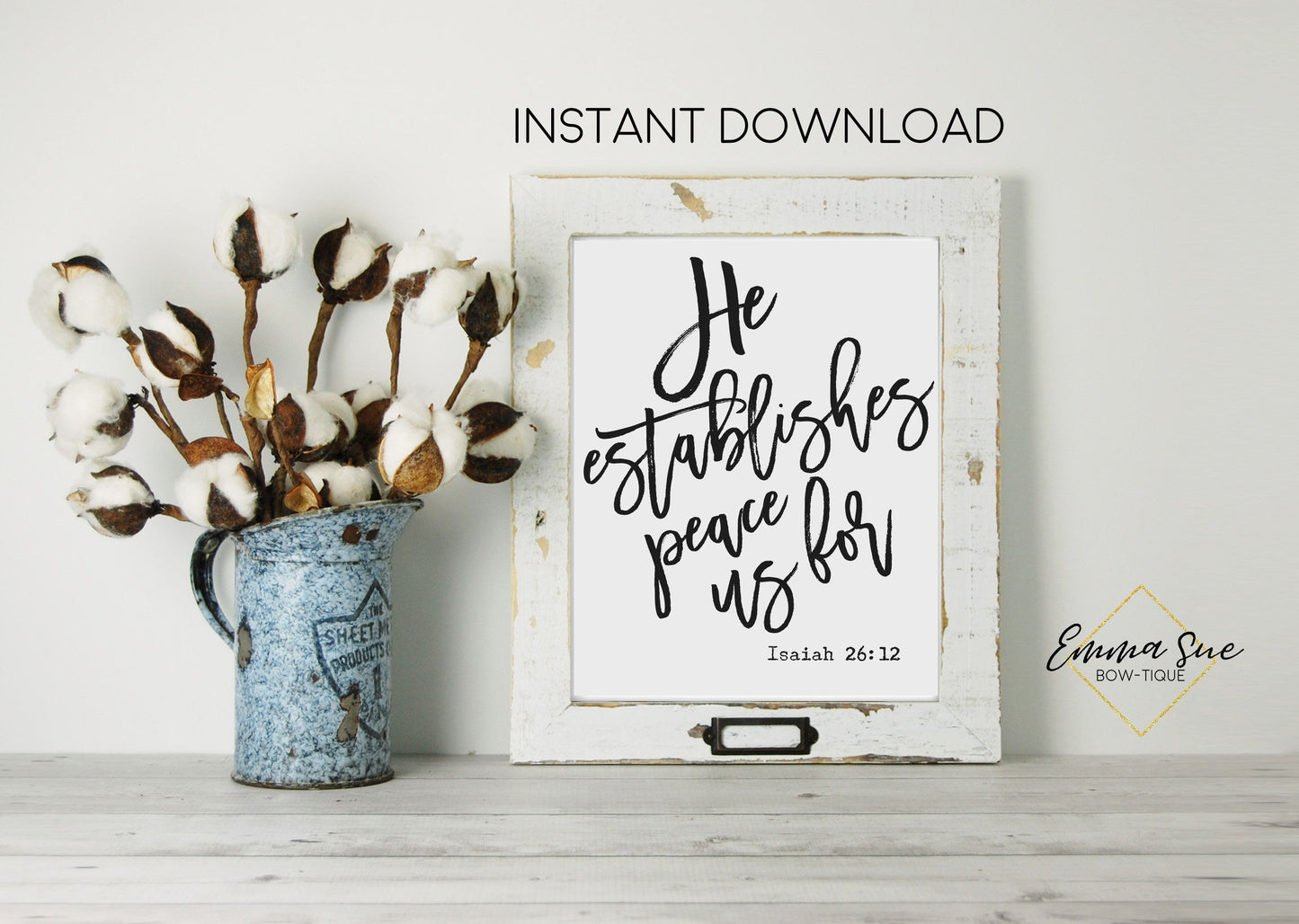 He establishes peace for us Isaiah 26:12 Bible Scripture Farmhouse Wall Art Printable