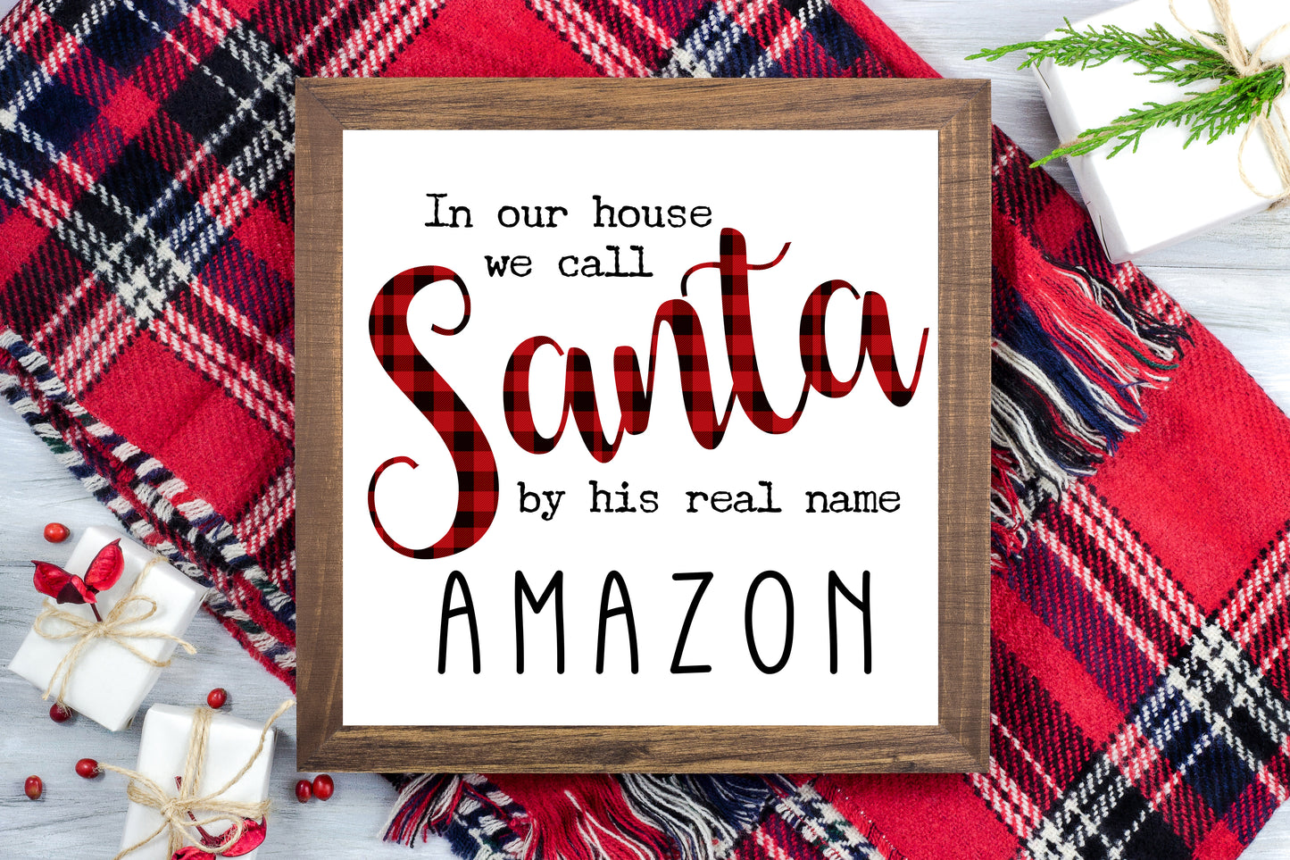 In this house we call Santa by his real name, Amazon - Funny Christmas Printable Sign Farmhouse Style - Digital File