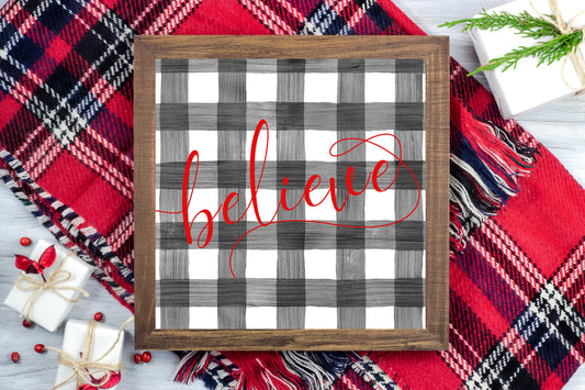Believe - Black and White Buffalo Plaid Christmas Printable Sign Farmhouse Style  - Digital File
