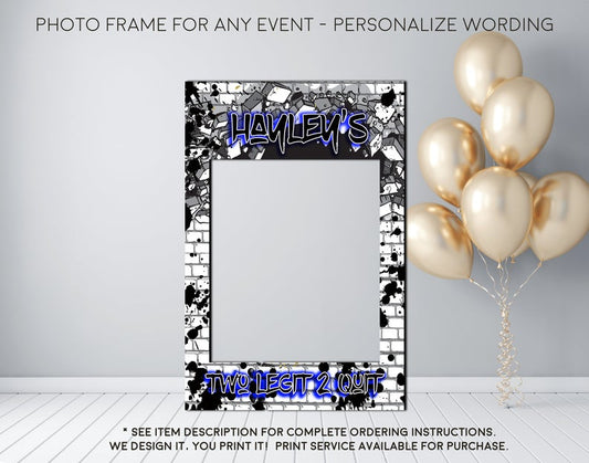 Two Legit to quit 2nd birthday boys hip hop party - Photo Prop Frame Sign - Digital File