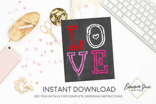 Love Valentine's Day Printable Sign, Valentine Party Decorations - Digital File - INSTANT DOWNLOAD