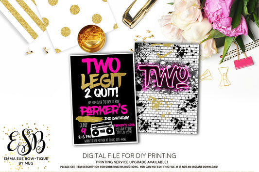 Two Legit 2 Quit - Hip Hop 2nd Birthday invitation Printable - Digital File  (2Legit-Quitpnk2018)