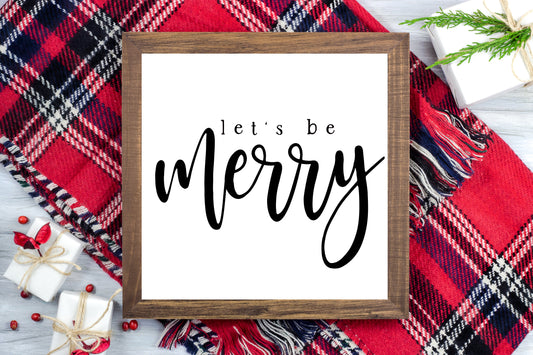 Let's Be Merry - Christmas Printable Sign Farmhouse Style - Digital File