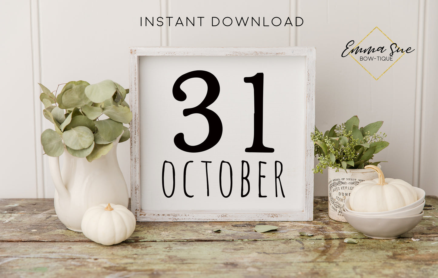 October 31 - Halloween Fall Decor Printable Sign Farmhouse Style - Digital File