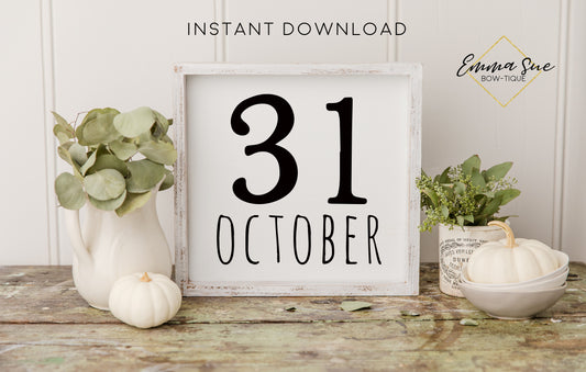 October 31 - Halloween Fall Decor Printable Sign Farmhouse Style - Digital File