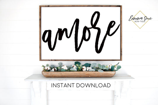 Amore Italian Love  - Love quotes Wall art Farmhouse Printable Sign Digital File