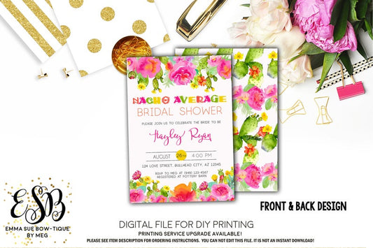 Fiesta Succulent Nacho Average Bridal Shower Invitation - Digital File Printable (bridal-nacho)