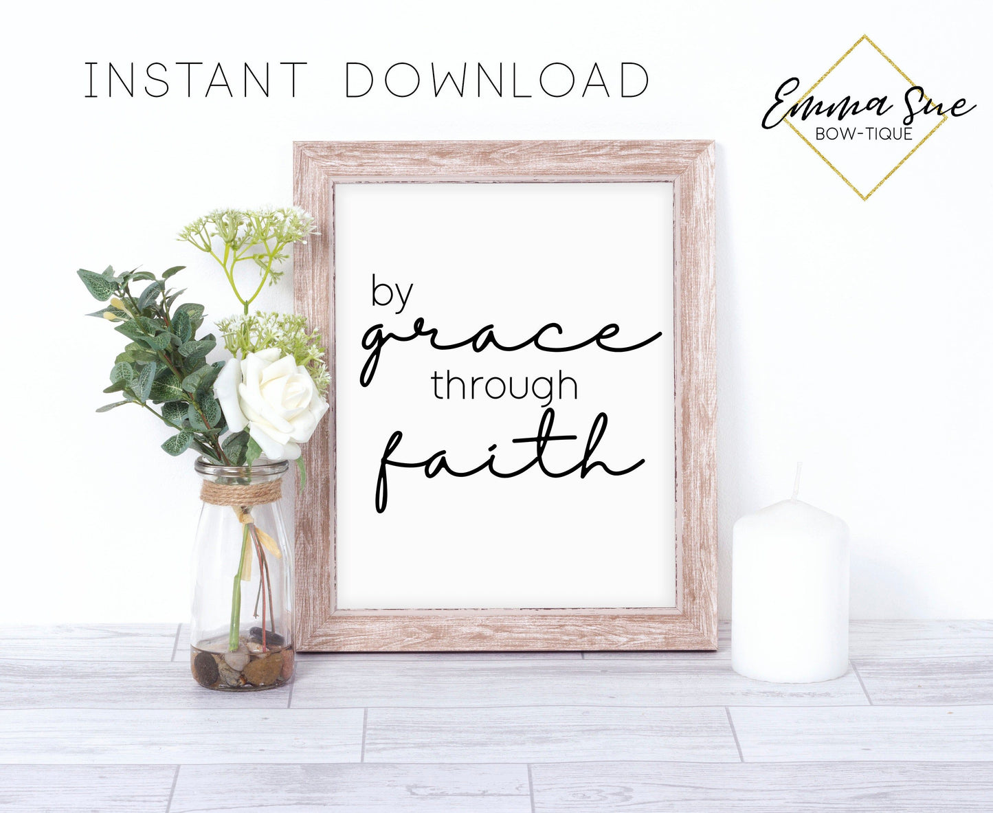 By Grace through Faith - Salvation Christian Farmhouse Printable Art Sign Digital File
