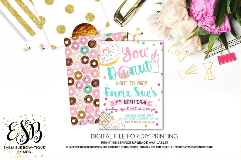 You Donut want to Miss - Girl's Birthday Party Invitation Printable - Digital File  (Donut-Confetti)
