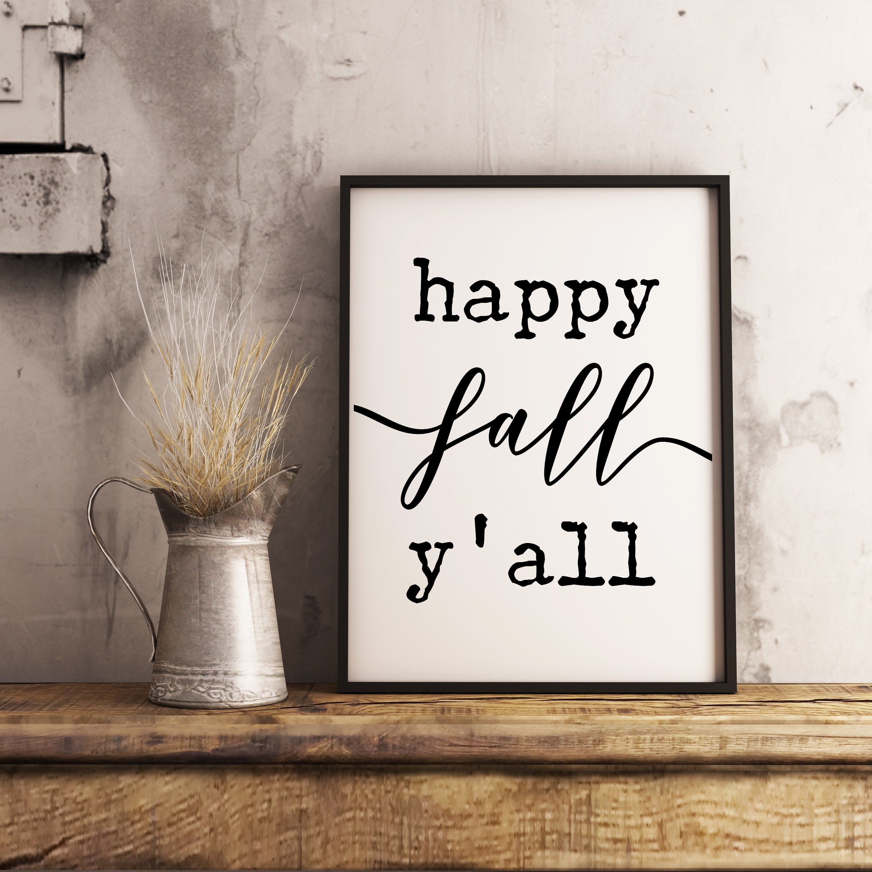 Happy Fall Y'all - Fall Autumn Decor Printable Sign Farmhouse Style ...