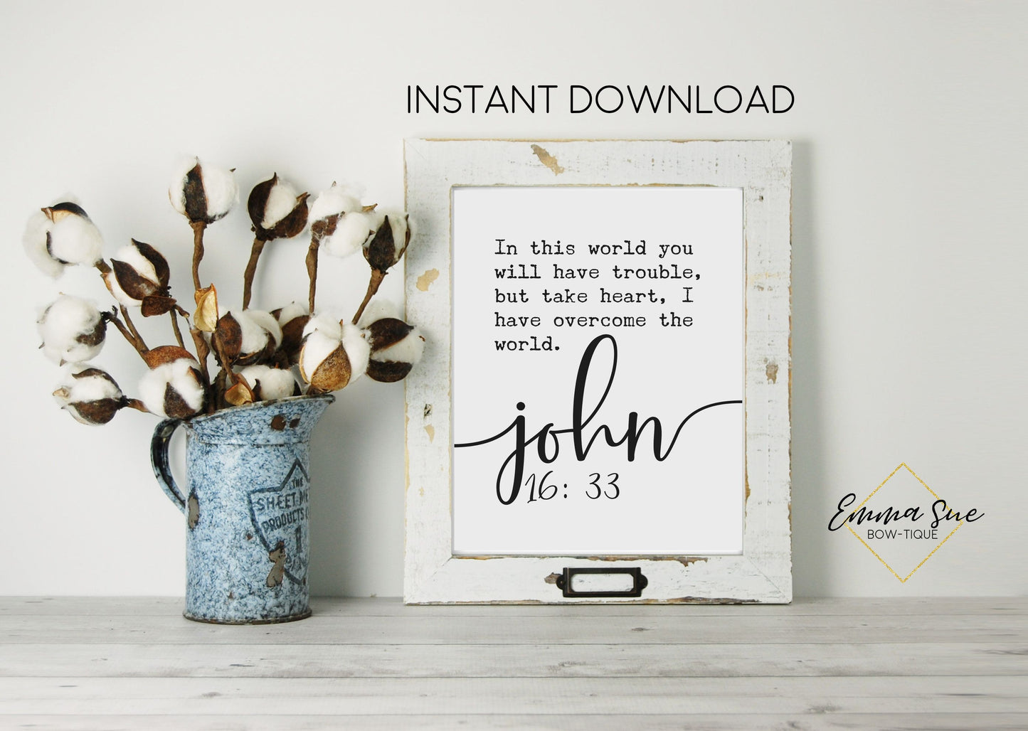 In this world you will have trouble but take heart I have overcome the world Wall Art Printable