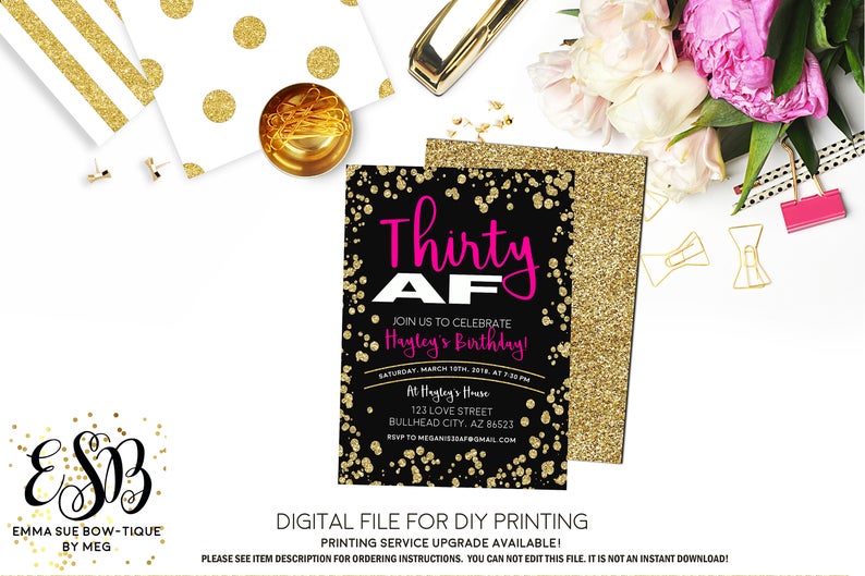 Thirty AF - Black and Gold Glitter 30th Adult Birthday invitation Printable - Digital File  (Thirty-AFFoil)