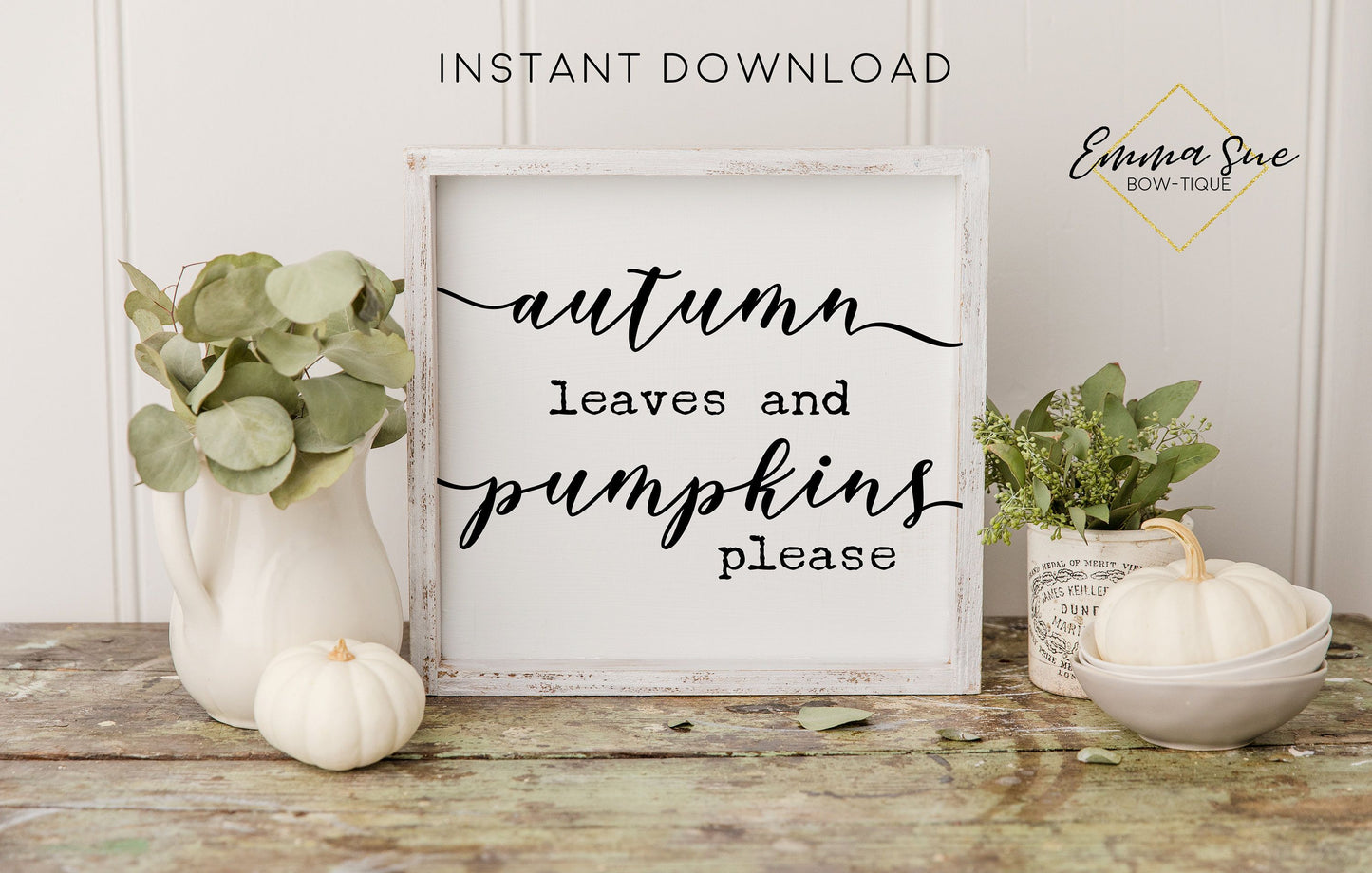 Autumn leaves and pumpkin please - Fall Autumn Decor Printable Sign Farmhouse Style  - Digital File