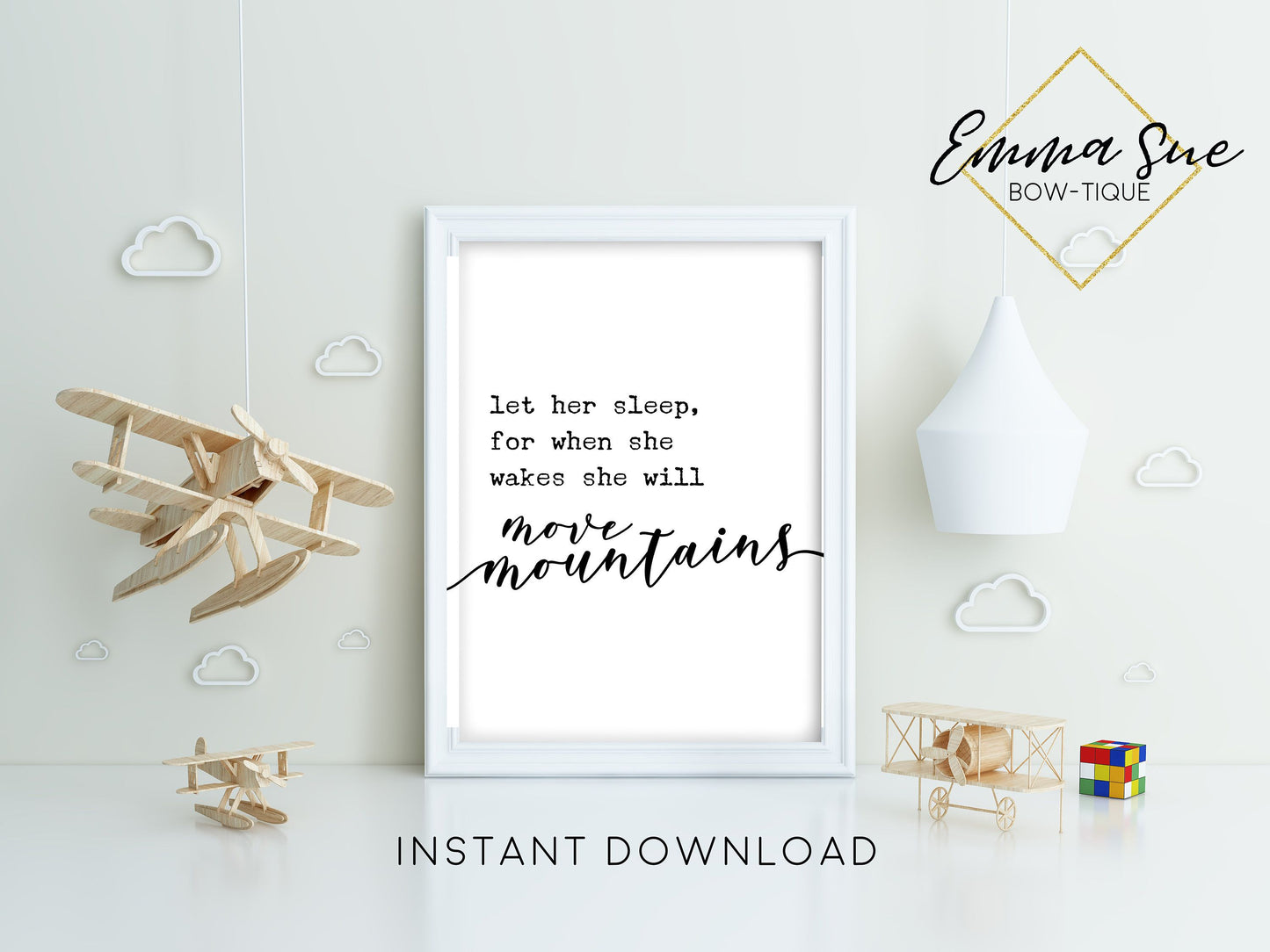 Let her sleep for when she wakes she will move mountains - Kid's Nursery room Wall Art Printable Sign - Digital File