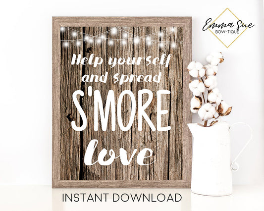 Help Yourself and Spread s'more love - S'more Station - Wooden Rustic design Printable Sign - Digital File - Instant Download
