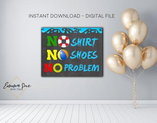 No Shirt No Shoes No Problem Swimming Pool Party Birthday Printable Signs, Party Decorations  - Digital File - INSTANT DOWNLOAD
