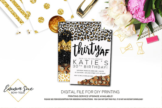 Leopard Thirty AF - 30th Birthday Gold Glitter Birthday Party invitation Printable - Digital File  (Wildleopard-gold30AF)