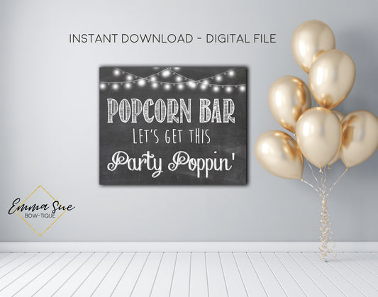 Popcorn Bar Let's Get this Party Poppin' Printable Sign, Bar Sign Party Decorations  - Digital File - INSTANT DOWNLOAD