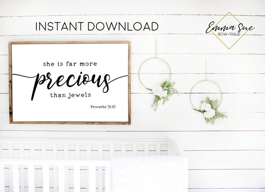 She is far more precious than jewels Proverbs 3:15 Printable Sign