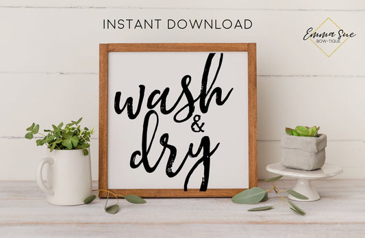 Wash and Dry - Laundry Room Farmhouse Printable Sign Wall Art - Digital File