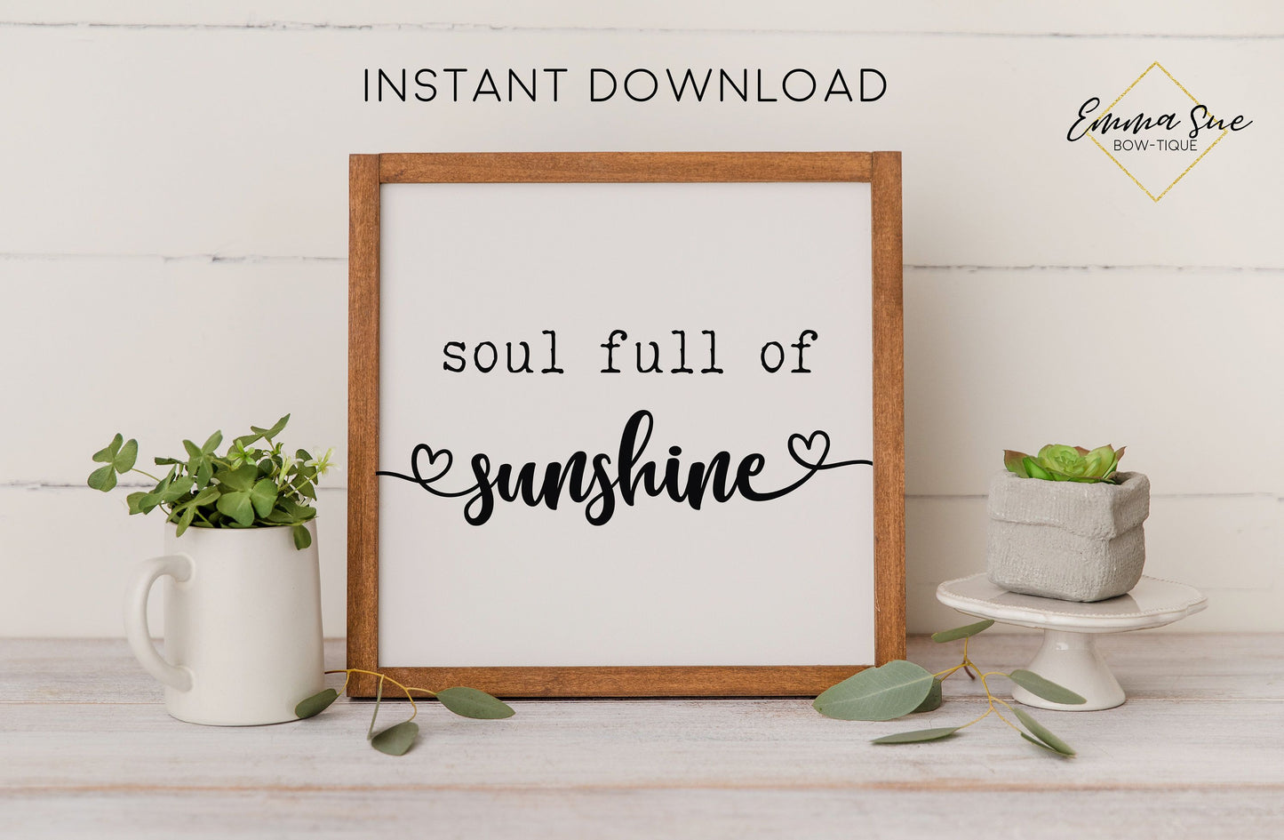 Soul full of Sunshine Sign - Happiness Motivational Quotes Printable Sign Wall Art