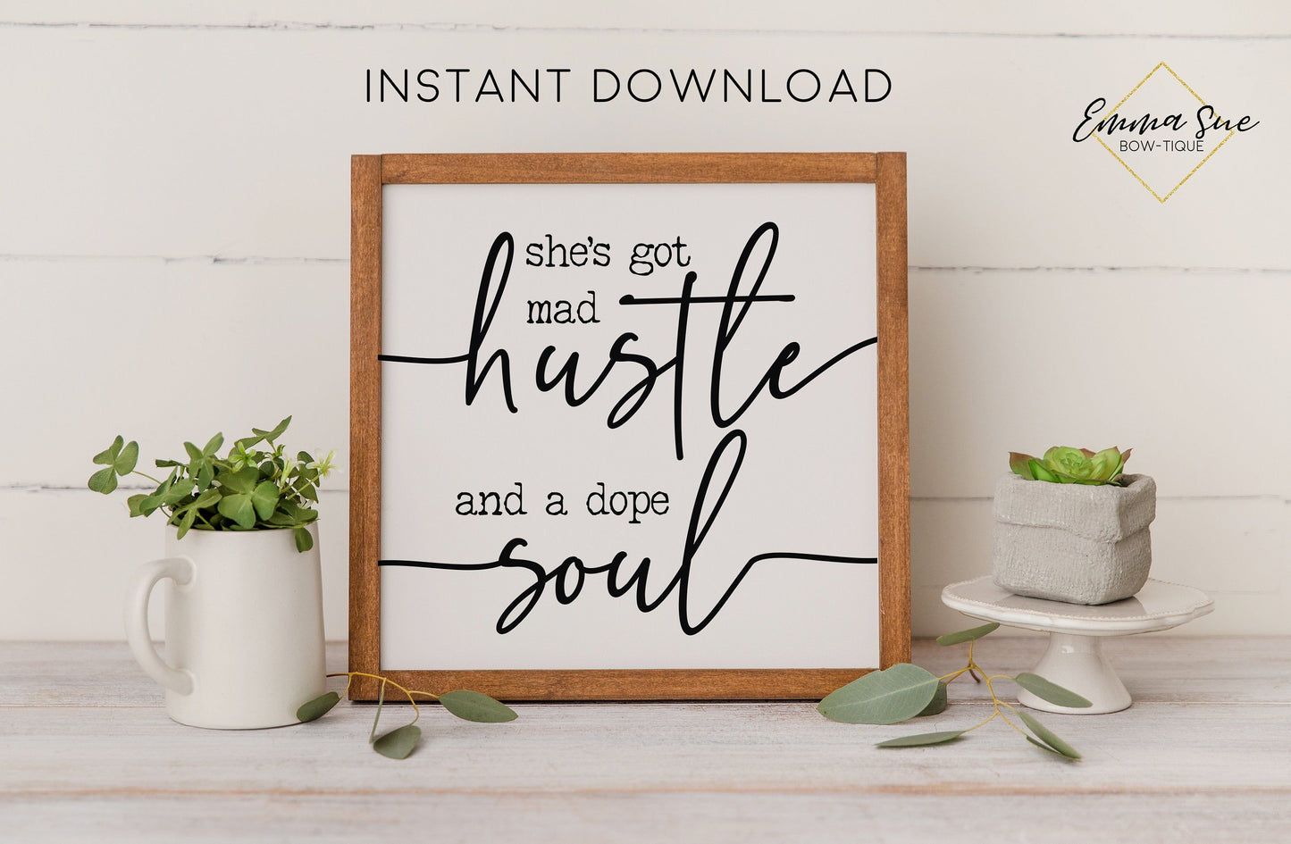 She's got mad hustle and a dope soul - Hustle quotes Boss Lady Home Office Motivational Quote Printable Sign Wall Art