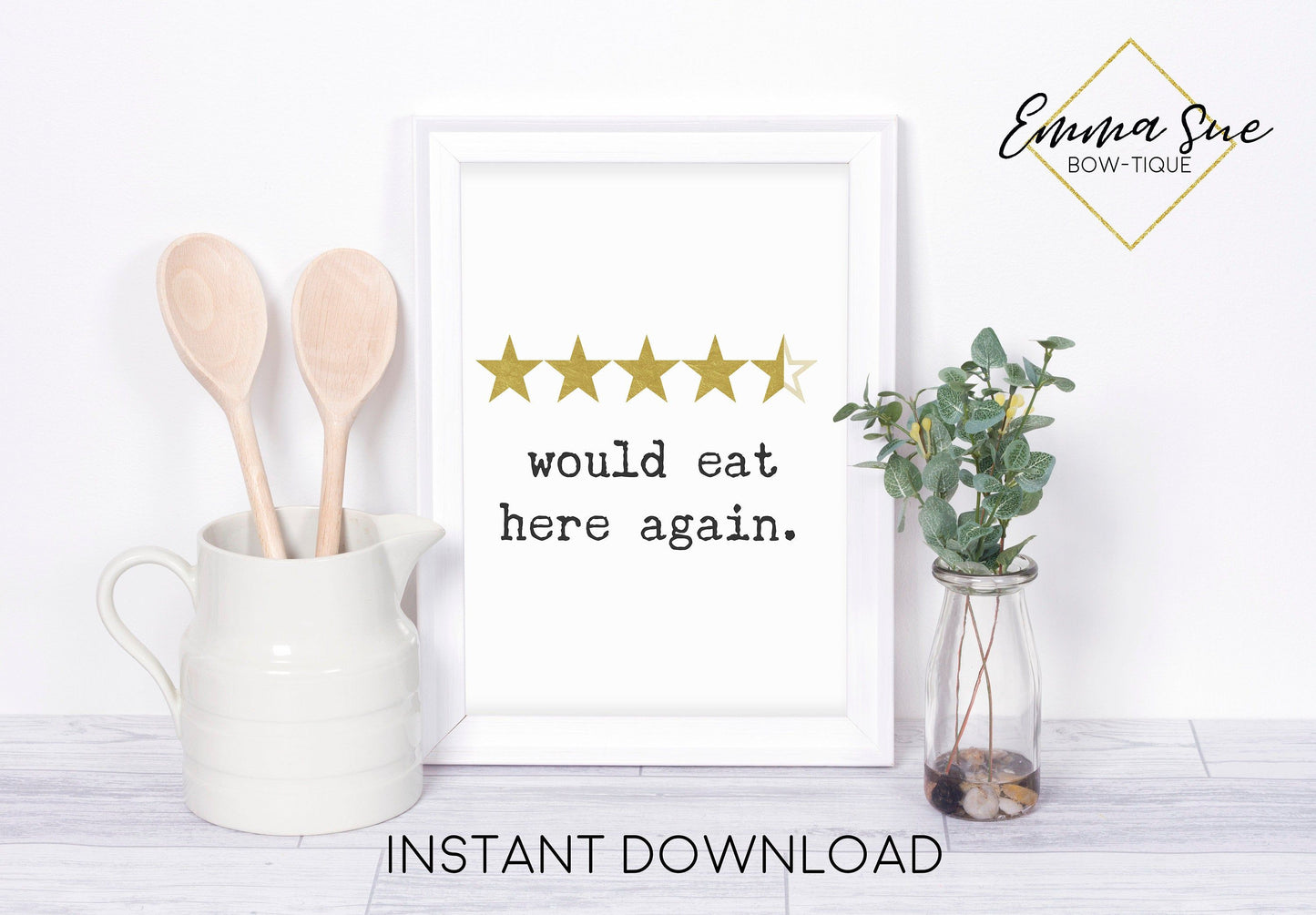 Would Eat here again 4.5 star review Cooking Kitchen Art Printable Sign Farmhouse Style