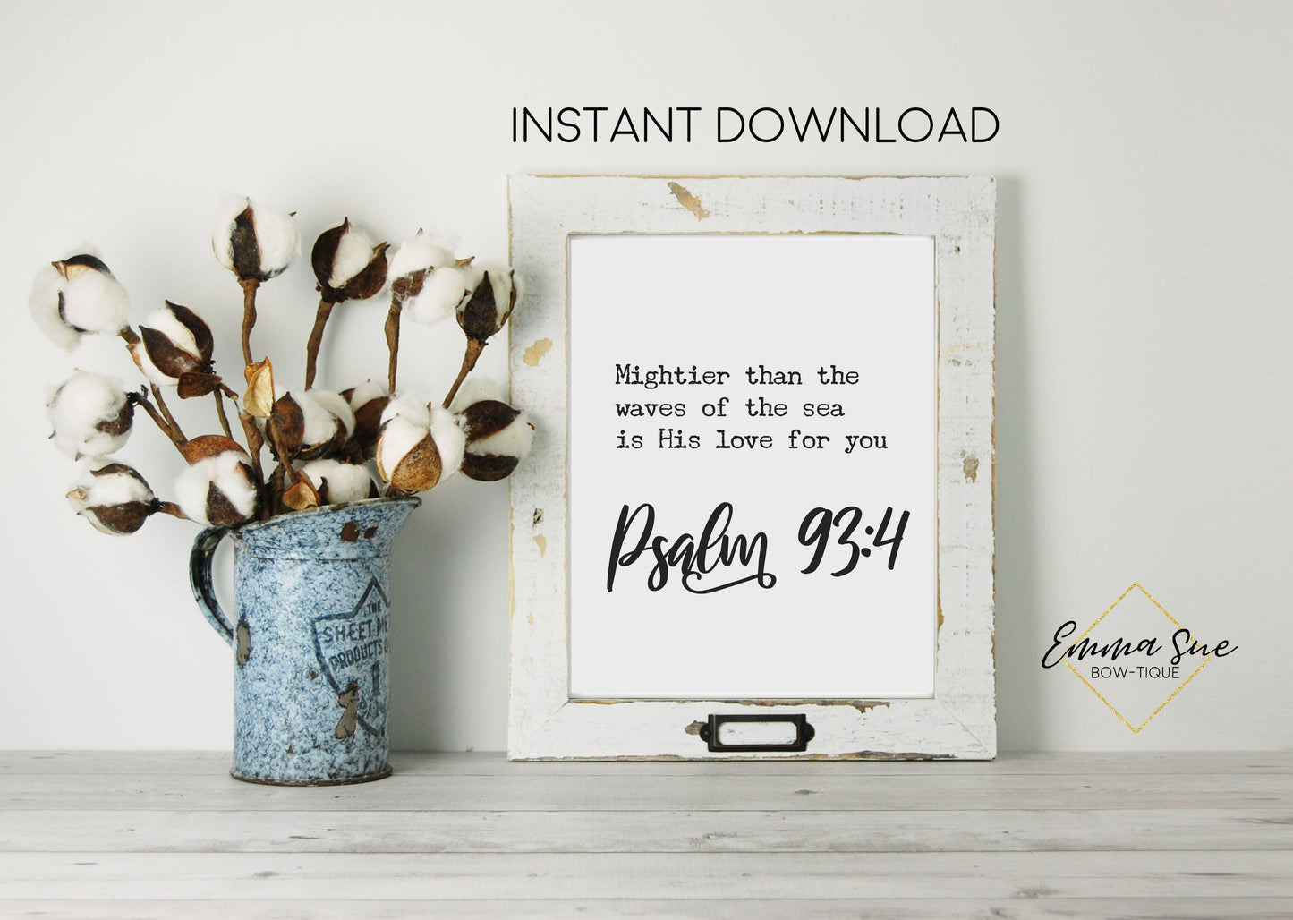 Mightier than the waves of the sea is His love for you Psalm 93:4 Bible Verse Farmhouse Printable Art Sign