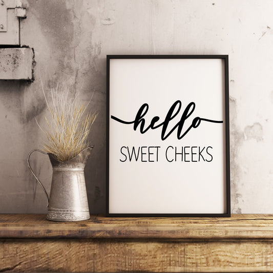 Hello Sweet Cheeks sign Farmhouse Funny Bathroom Printable Instant Download