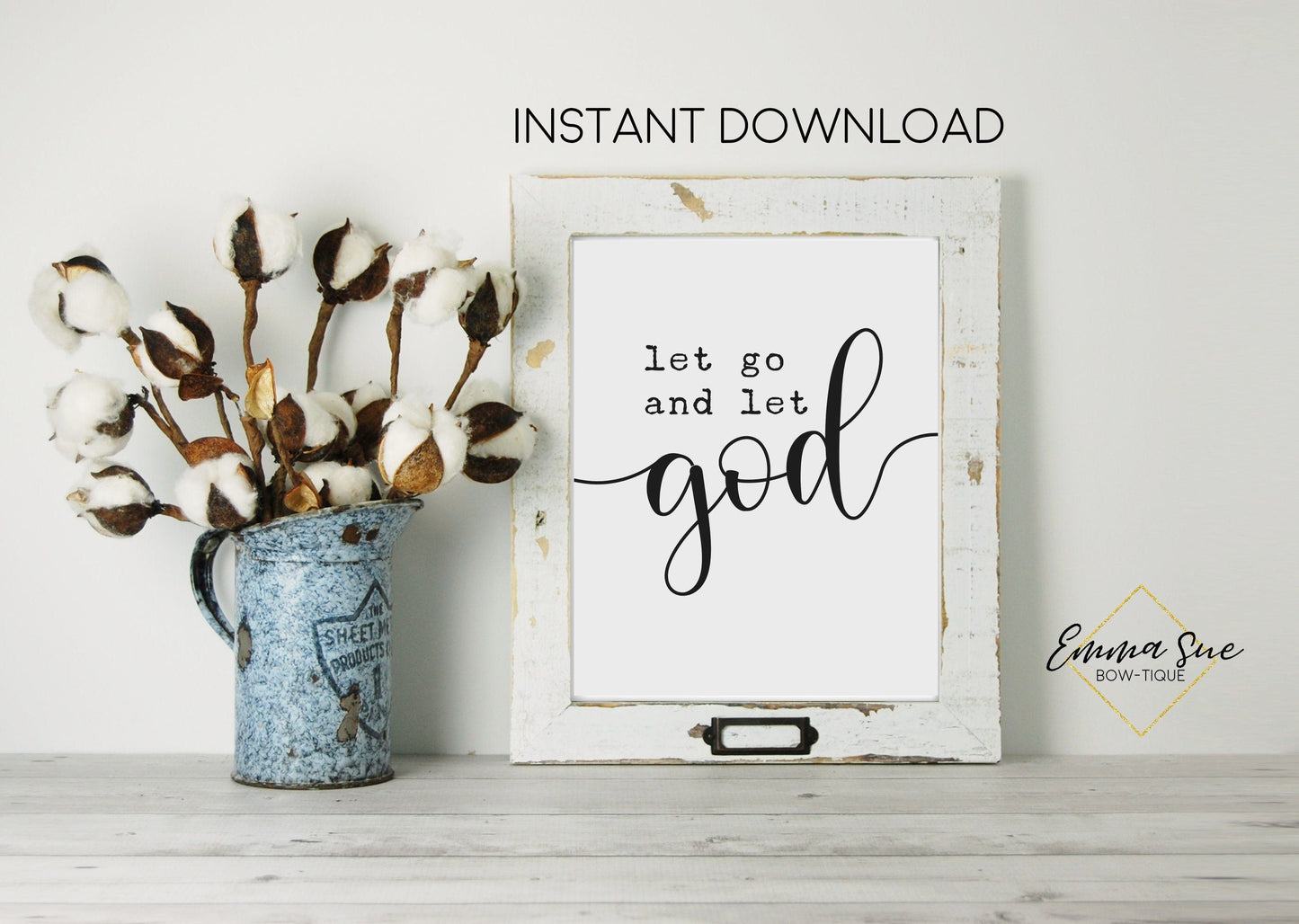 Let go and let God - Christian God's Plan Bible Scripture Farmhouse Wall Art Printable Sign