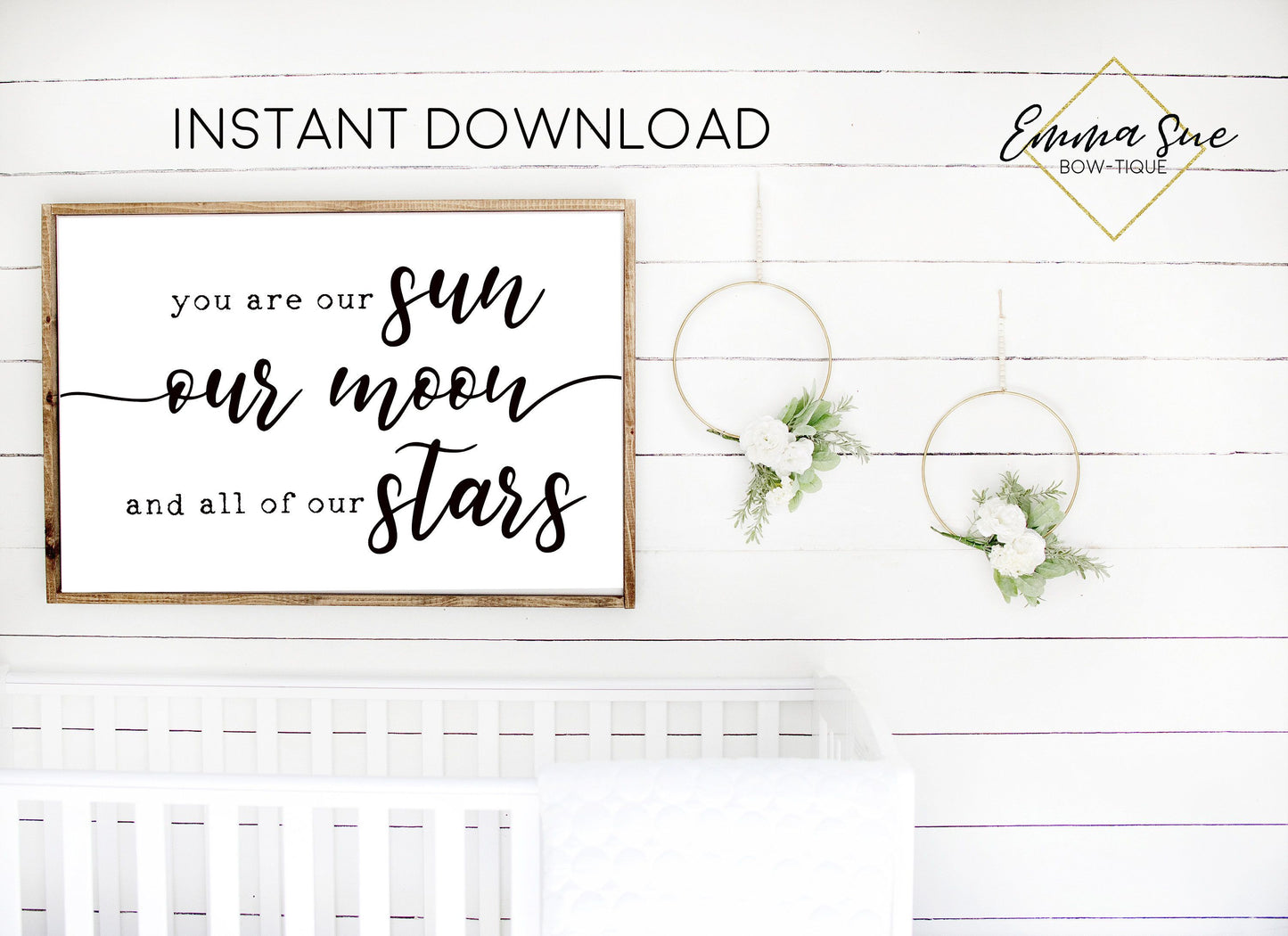You are our sun, our moon and all our stars nursery room Wall Art Printable Sign