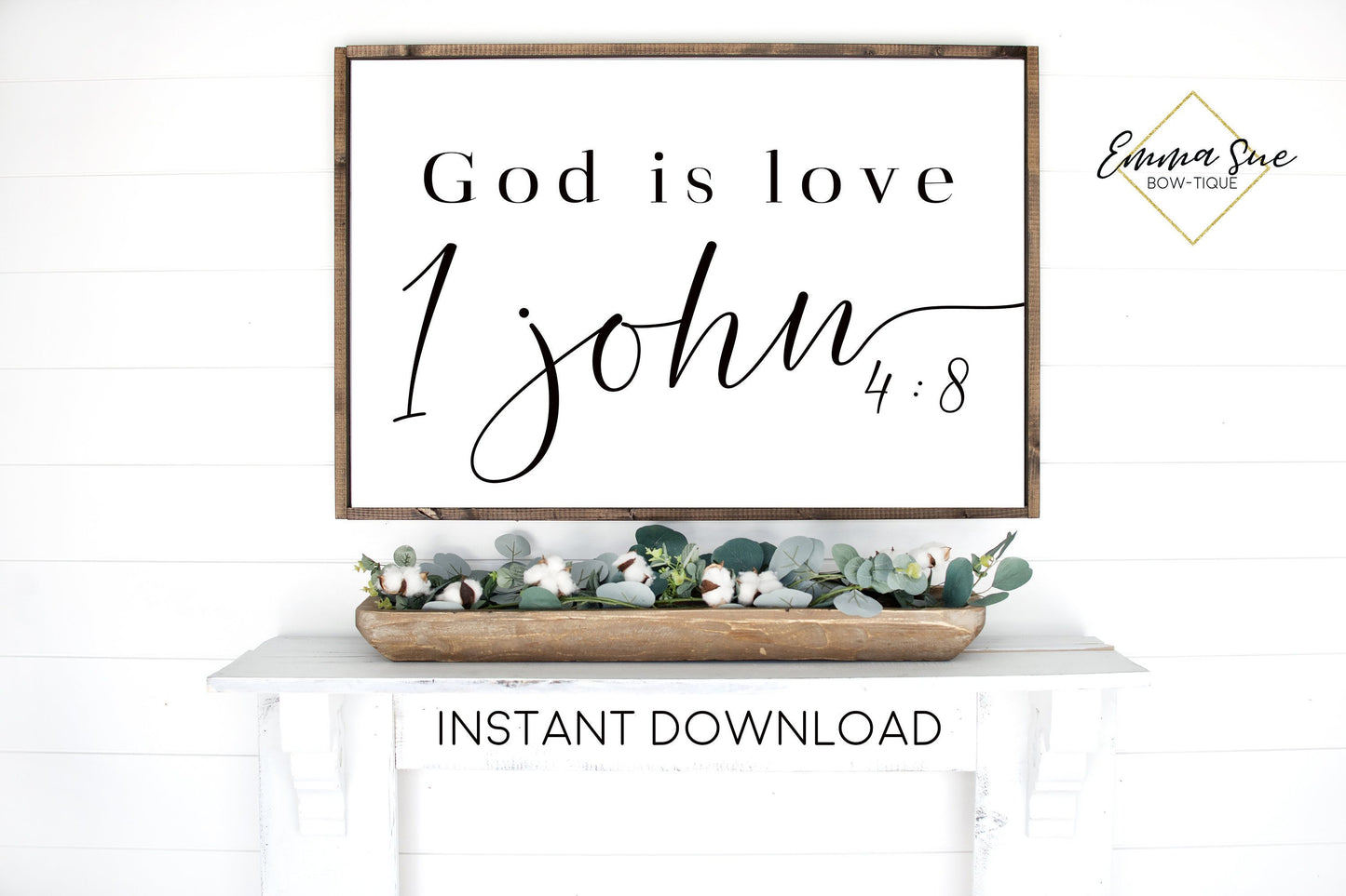 God is Love 1 John 4:8 Love Bible Verse Scripture Farmhouse Printable Sign Wall Art